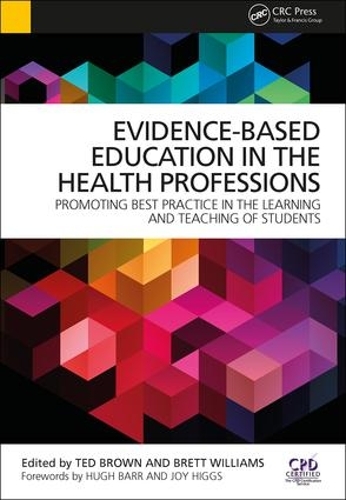Паперова книга «Evidence-Based Education in the Health Professions: Promoting Best Practice in the Learning and Teaching of Students», авторів Бретт Вільямс, Тед Браун - фото №1