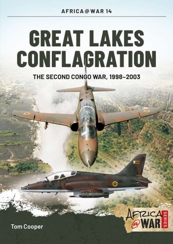 Бумажная книга «Great Lakes Conflagration. The Second Congo War, 1998-2003», автор Том Купер - фото №1