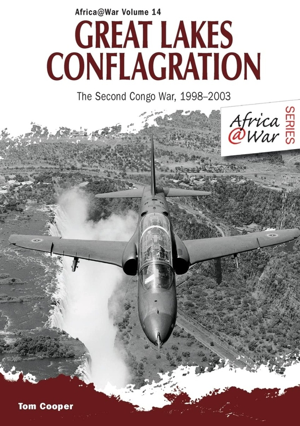 Бумажная книга «Great Lakes Conflagration. The Second Congo War, 1998-2003», автор Том Купер - фото №1