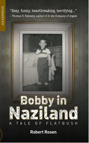 Бумажная книга «Bobby in Naziland: A Tale of Flatbush», автор Роберт Розен - фото №1