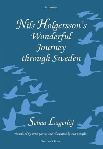 Бумажная книга «Nils Holgersson's Wonderful Journey Through Sweden: The Complete Volume», автор Сельма Лагерлёф - фото №1