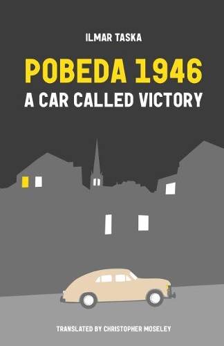 Паперова книга «Pobeda 1946: A Car Called Victory», автор Ільмар Таска - фото №1