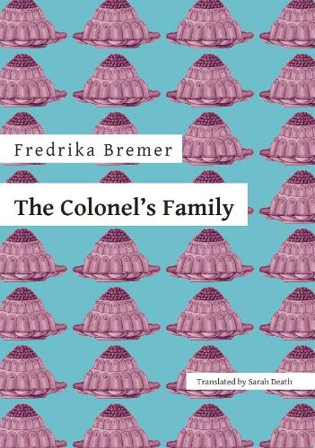 Паперова книга «The Colonel's Family», автор Фредріка Бремер - фото №1
