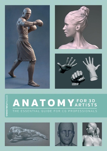 Бумажная книга «Anatomy for 3D Artists: The Essential Guide for CG Professionals», автор Крис Легаспи - фото №1