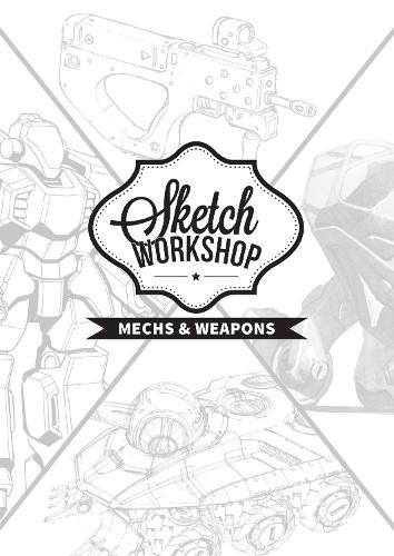 Бумажная книга «Sketch Workshop: Mech & Weapon Design», автор 3dtotal Publishing - фото №1