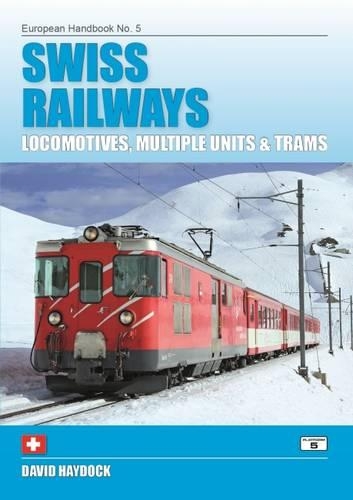 Паперова книга «Swiss Railways: Locomotives, Multiple Units and Trams», автор Девід Хейдок - фото №1