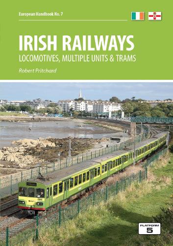 Паперова книга «Irish Railways: Locomotives, Multiple Units and Trams», автор Роберт Прітчард - фото №1