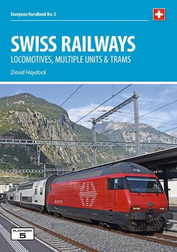 Паперова книга «Swiss Railways 5th Edition: Locomotives, Multiple Units and Trams», автор Девід Хейдок - фото №1