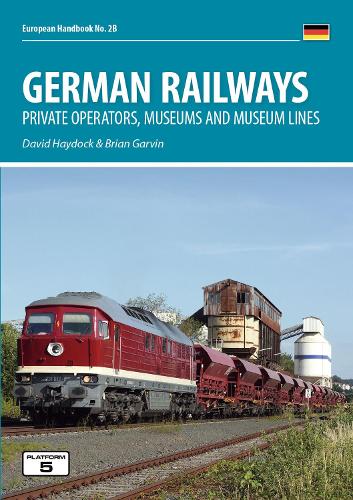 Паперова книга «German Railways: Private Operators, Museums & Museum Lines», автор Девід Хейдок - фото №1
