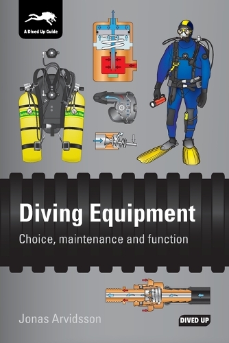 Бумажная книга «Diving Equipment: Choice, Maintenance and Function», автор Йонас Арвидссон - фото №1