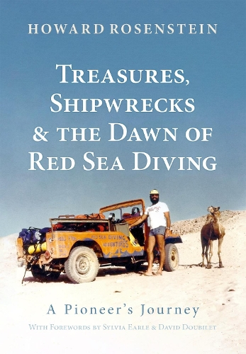 Бумажная книга «Treasures, Shipwrecks and the Dawn of Red Sea Diving: A Pioneer's Journey», автор Говард Розенштейн - фото №1