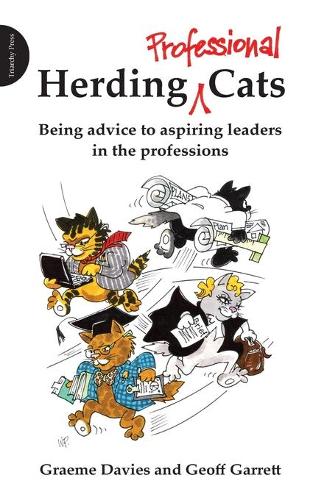 Паперова книга «Herding Professional Cats: Being Advice to Aspiring Leaders in the Professions», авторів Джеффрі Гарретт, Грем Джон Девіс - фото №1