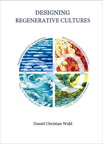 Паперова книга «Designing Regenerative Cultures», автор Даніель Крістіан Валь - фото №1