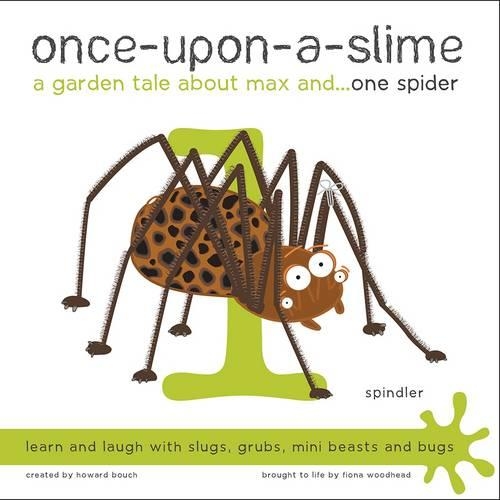 Паперова книга «Once-Upon-a-Slime, a Garden Tale About Max and - One Spider», авторів Фіона Вудхед, Говард Буш - фото №1