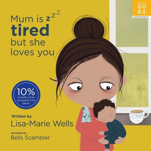 Бумажная книга «Mum is tired but she loves you», автор Лиза-Мари Уэллс - фото №1