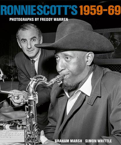 Бумажная книга «Ronnie Scott's 1959-69: Photographs by Freddy Warren», автор Грэм Марш - фото №1