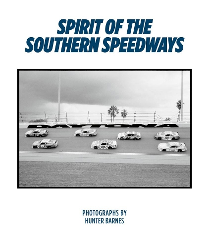 Бумажная книга «Spirit of the Southern Speedways», автор Хантер Барнс - фото №1