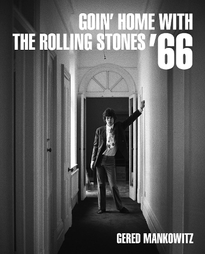 Бумажная книга «Goin' Home With The Rolling Stones '66», автор Геред Манковиц - фото №1