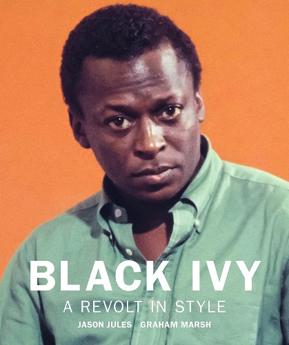 Паперова книга «Black Ivy: A Revolt In Style», автор Джейсон Джулс - фото №1