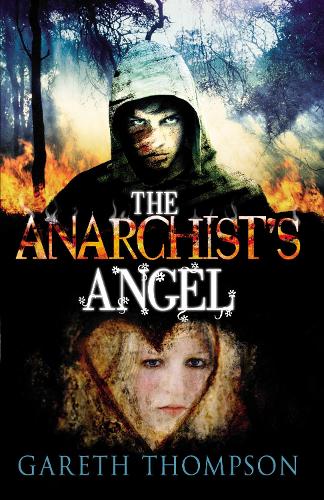 Паперова книга «The Anarchist's Angel», автор Ґарет Томпсон - фото №1