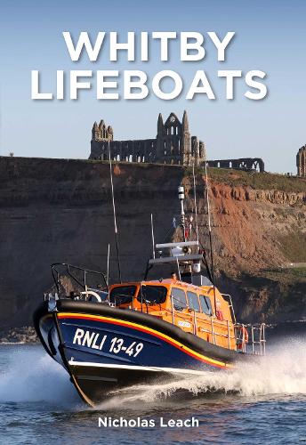 Паперова книга «Whitby Lifeboats: An Illustrated History», автор Ніколас Ліч - фото №1
