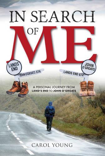 Бумажная книга «In Search of Me: A Personal Journey from Land's End to John O'Groats», автор Кэрол Янг - фото №1