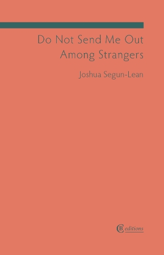 Бумажная книга «Do Not Send Me Out Among Strangers», автор Джошуа Сегун-Лин - фото №1