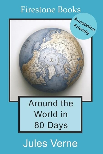 Бумажная книга «Around the World in 80 Days: Annotation-Friendly Edition», автор Жюль Верн - фото №1