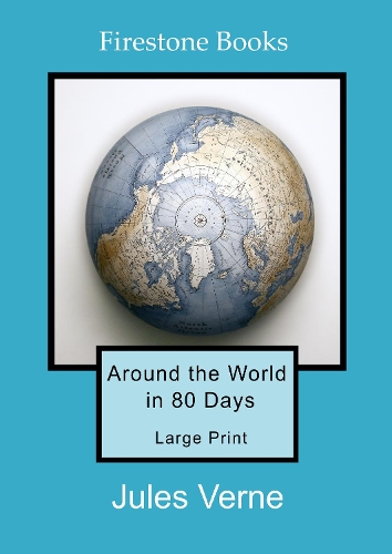 Бумажная книга «Around the World in 80 Days: Large Print», автор Жюль Верн - фото №1