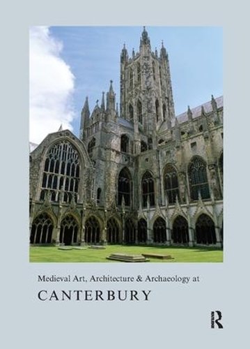 Бумажная книга «Medieval Art, Architecture & Archaeology at Canterbury», автор Аликс Бови - фото №1