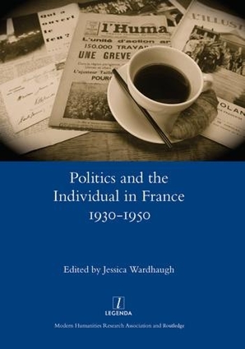 Паперова книга «Politics and the Individual in France 1930-1950», автор Джессіка Вордхоу - фото №1
