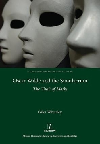 Бумажная книга «Oscar Wilde and the Simulacrum: The Truth of Masks», автор Джайлс Уайтли - фото №1