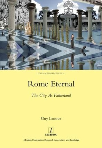 Паперова книга «Rome Eternal: The City as Fatherland», автор Ґай Лану - фото №1