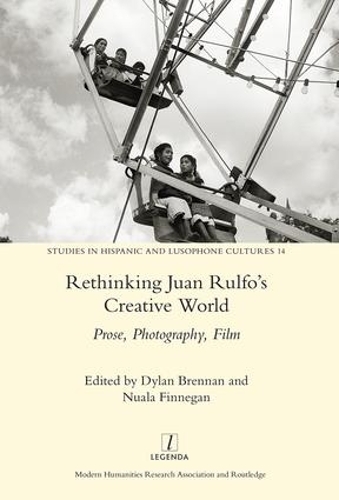Бумажная книга «Rethinking Juan Rulfo's Creative World: Prose, Photography, Film» - фото №1