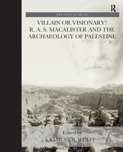 Бумажная книга «Villain or Visionary?: R. A. S. Macalister and the Archaeology of Palestine», автор Сэмюэл Р. Вольф - фото №1