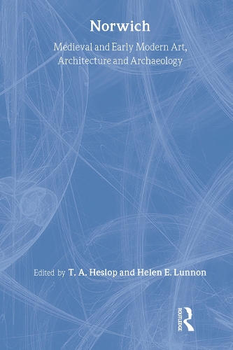 Бумажная книга «Medieval and Early Modern Art, Architecture and Archaeology in Norwich», автор Сэнди Хеслоп - фото №1