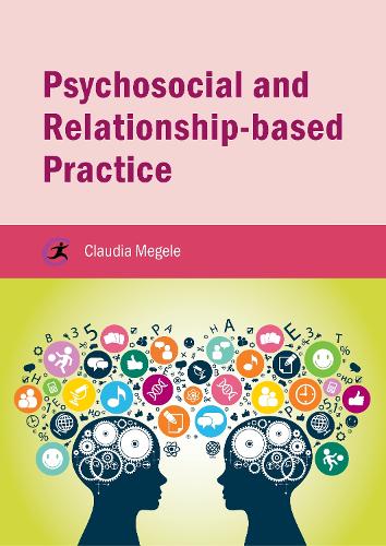 Паперова книга «Psychosocial and Relationship-based Practice», автор Клаудія Мегеле - фото №1