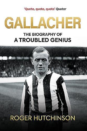 Бумажная книга «Gallacher: The Biography of a Troubled Genius», автор Роджер Хатчинсон - фото №1