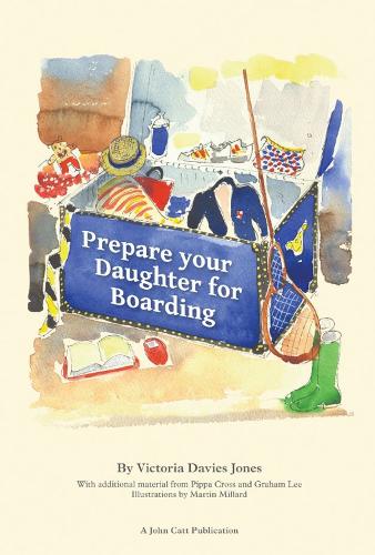 [object Object] «Prepare your daughter for boarding: Ensuring Your Daughter is Ready to Get the Most out of Boarding School», авторов Пиппа Кросс, Виктория Дэвис-Джонс - фото №1
