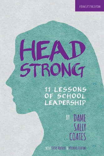 Бумажная книга «Headstrong: 11 Lessons of School Leadership», автор Дама Салли Коутс - фото №1