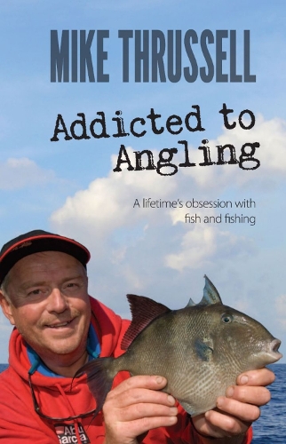Бумажная книга «Addicted to Angling: A Lifetime's Obsession with Fish and Fishing», автор Майк Труссел - фото №1