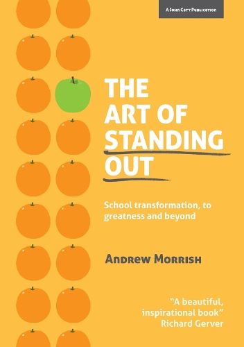 [object Object] «The Art of Standing Out: Transforming Your School to Outstanding ... and Beyond», автор Эндрю Морриш - фото №1