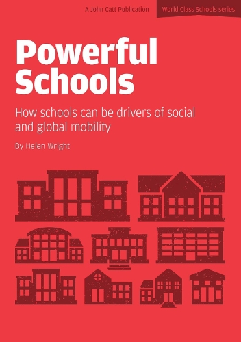 [object Object] «Powerful Schools: Schools as drivers of social and global mobility», автор Хелен Райт - фото №1