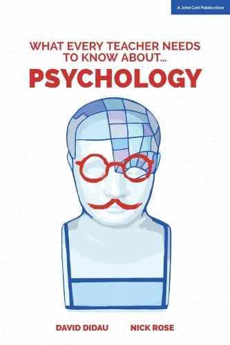 [object Object] «What Every Teacher Needs to Know about Psychology», авторов Дэвид Дидау, Ник Роуз - фото №1