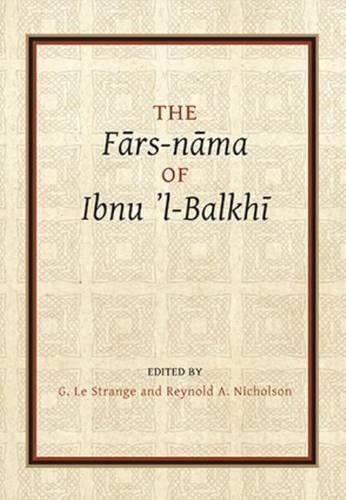Бумажная книга «Fārs-nāma of Ibnu l-Balkhī», авторов Г. Ле Стрендж, Рейнольд А. Николсон - фото №1