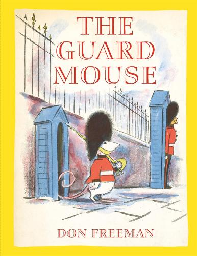 Бумажная книга «The Guard Mouse», автор Дон Фримен - фото №1