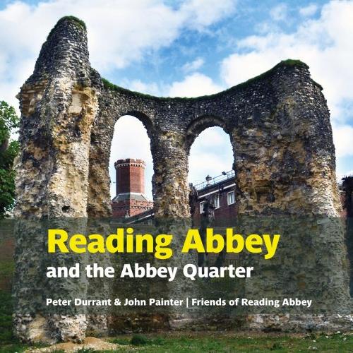 Паперова книга «Reading Abbey and the Abbey Quarter», авторів Джон Пейнтер, Пітер Дюррант - фото №1