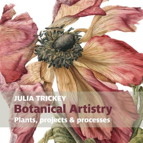 Паперова книга «Botanical artistry: Plants, projects and processes», автор Джулія Трікі - фото №1