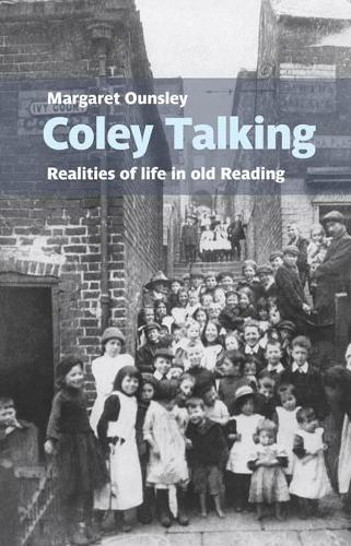 Бумажная книга «Coley Talking: Realities of life in old Reading», автор Маргарет Оунсли - фото №1
