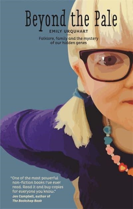 Паперова книга «Beyond The Pale. Folklore, Family and the Mystery of Our Hidden Genes», автор Емілі Уркварт - фото №1